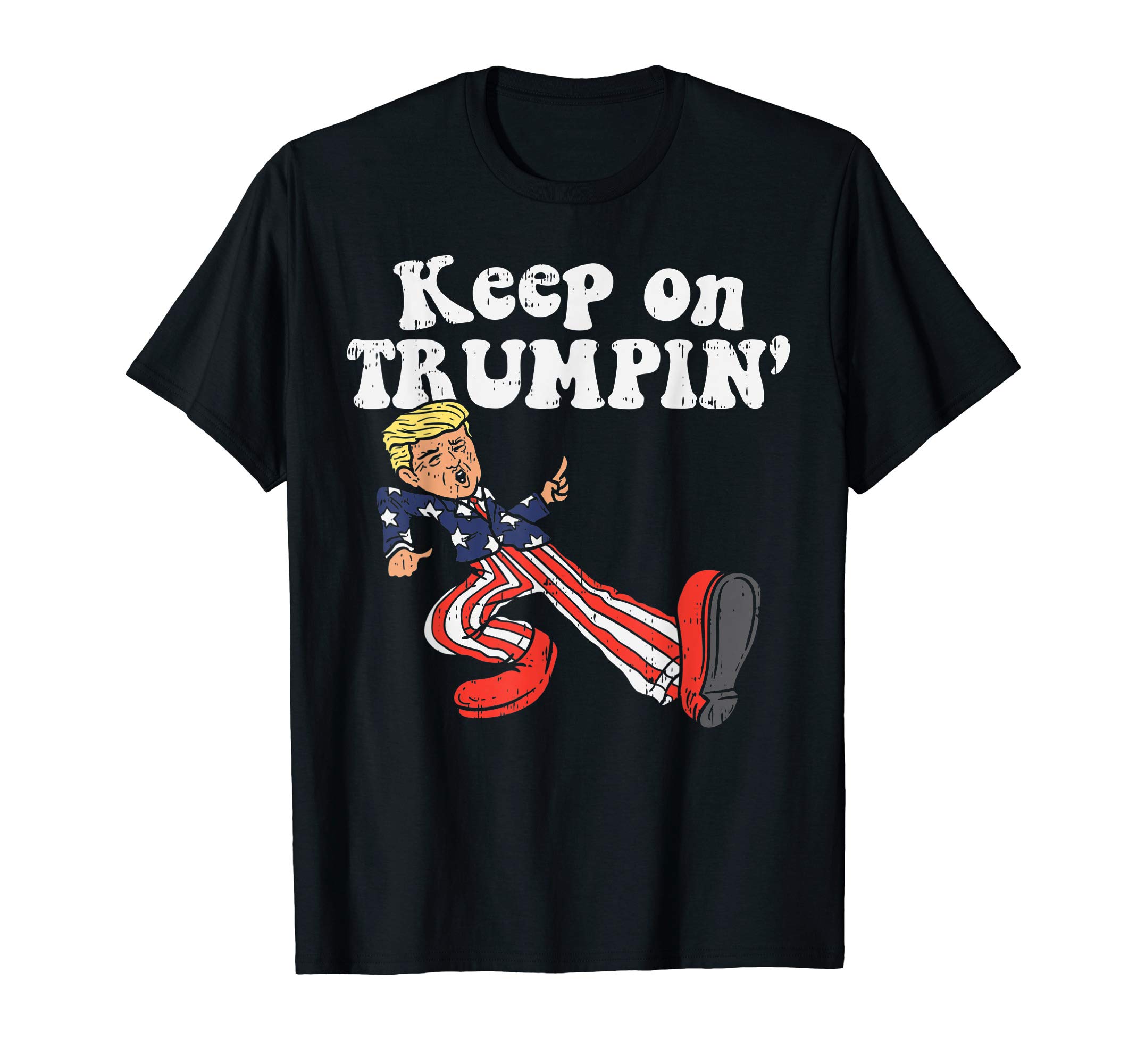 Pro Trump 2020 Shirts Go Reelect Donald GOP GiftsKeep On Trumpin Funny USA Flag Support Reelect Trump 2020 T-ShirtOEKO-TEX STANDARD 100
