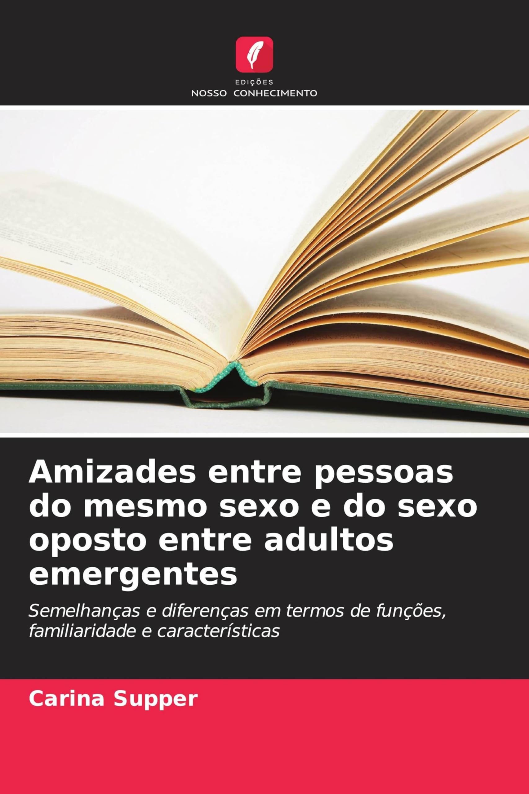 Amizades entre pessoas do mesmo sexo e do sexo oposto entre adultos emergentes: Semelhanças e diferenças em termos de funções, familiaridade e características