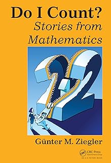 Do I Count?: Stories from Mathematics (AK Peters/CRC Recreational Mathematics Series)