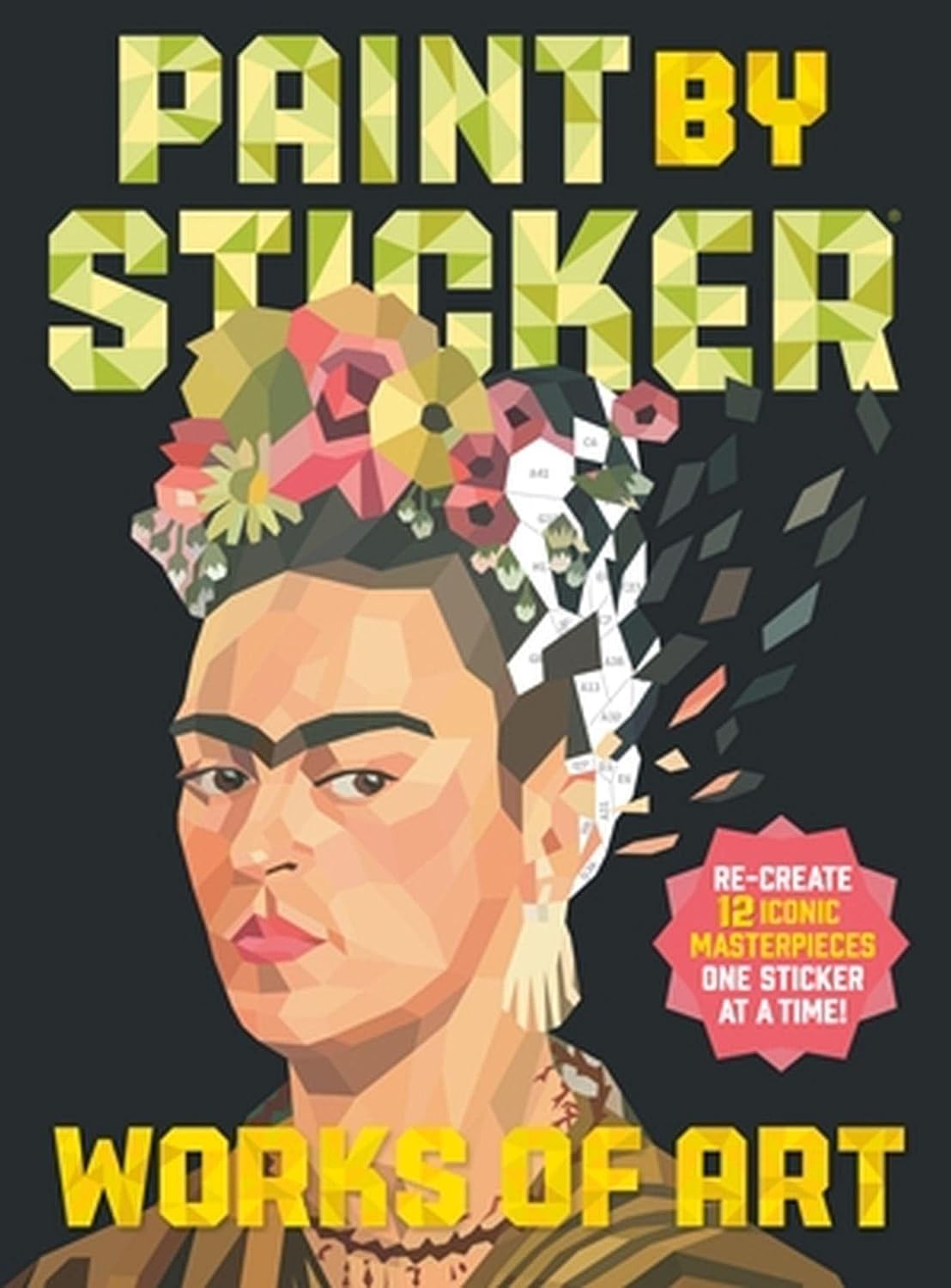 Paint by Sticker Works of Art: Recreate 12 Iconic Masterpieces by Degas, Van Gogh & Renoir with Stickers!