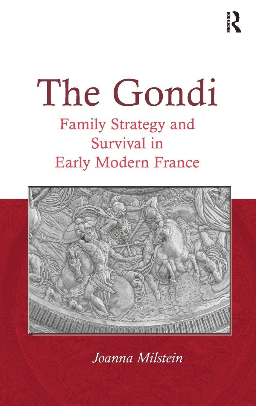 Buy The Gondi: Family Strategy and Survival in Early Modern France — BookShops.in