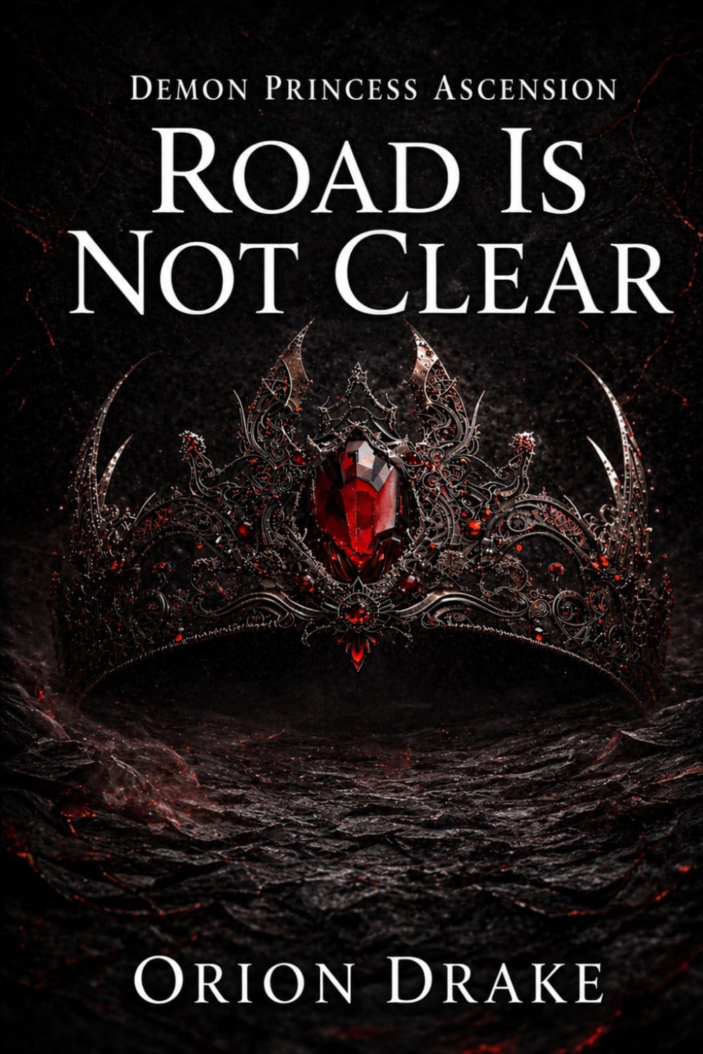 The Road Is Not Clear: The Dead Don't Need Rations (Demon Princess Ascension)