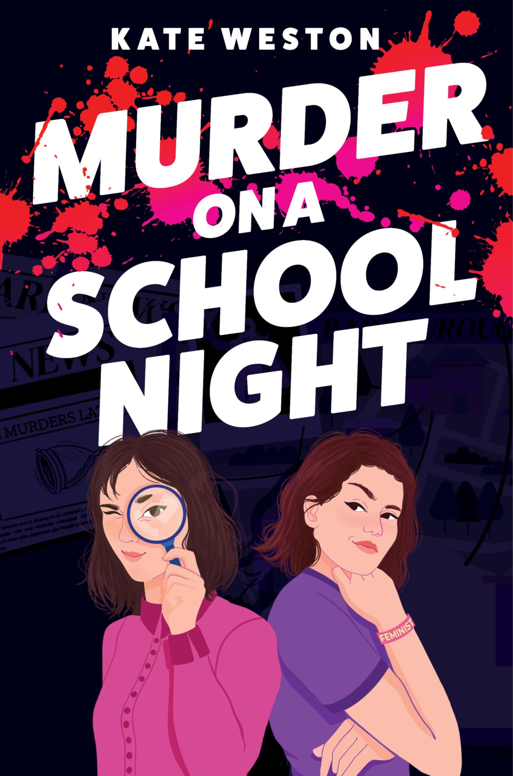 Murder on a School Night: A Hilarious YA Feminist Rom-Com Mystery