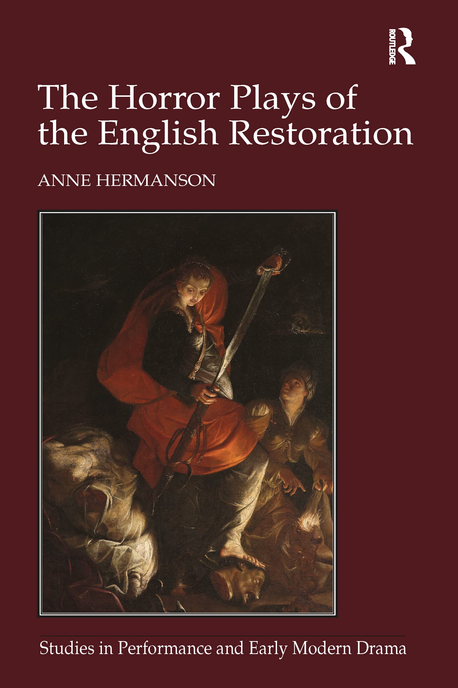 The Horror Plays of the English Restoration - 9781032098852