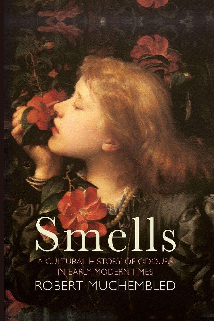 Smells – A Cultural History of Odours in Early Modern Times