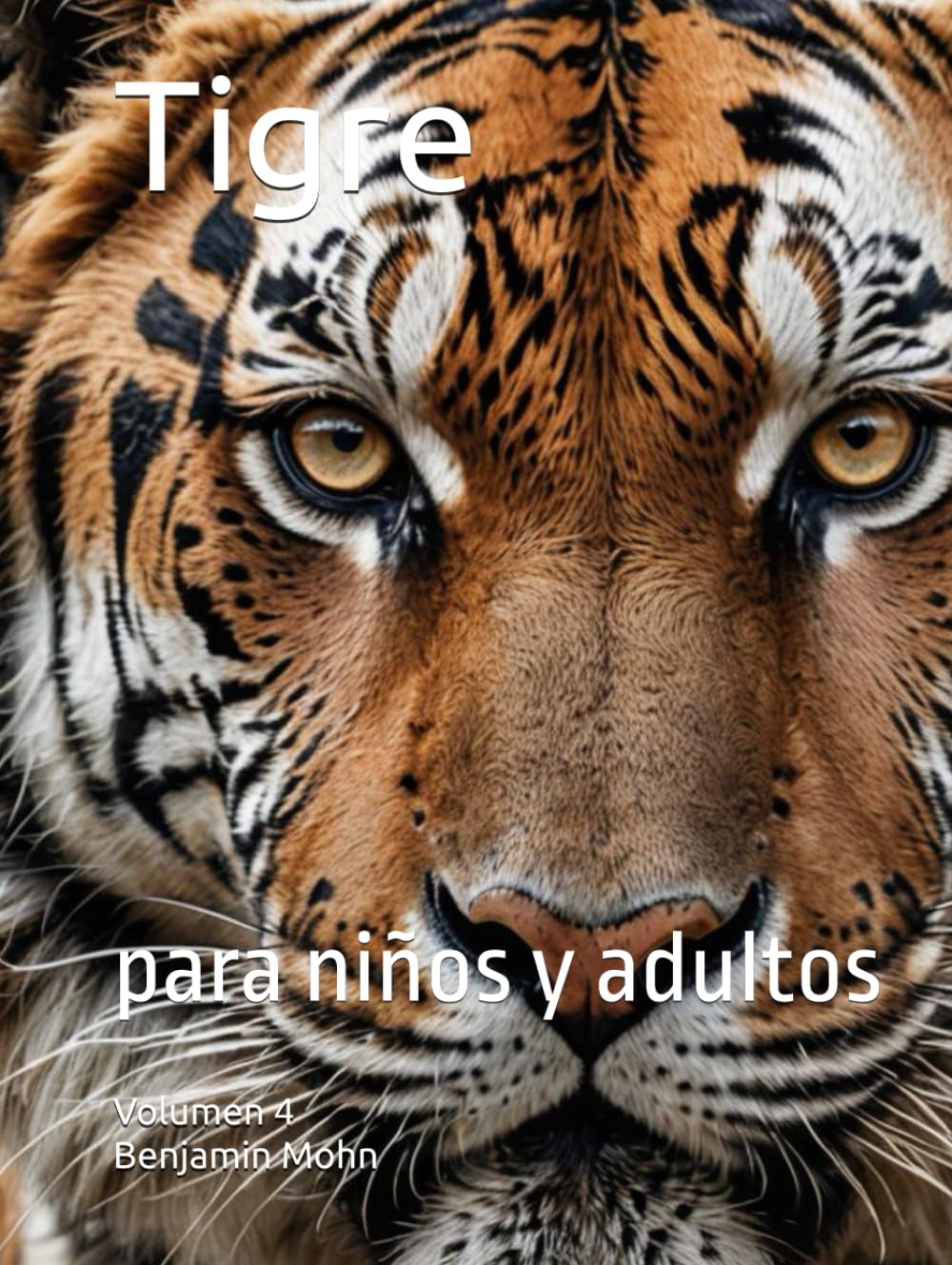 Tigre: para niños y adultos