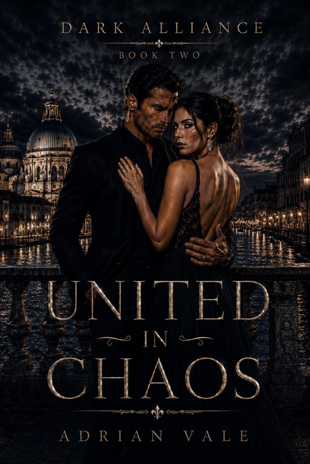 United in Chaos: A Dark Mafia Marriage Romance with Dangerous Alliances, Legal Threats, and European Crime Family Power (Dark Alliance)