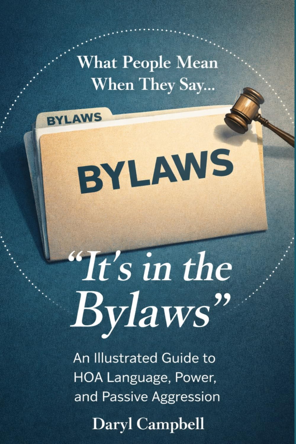 What People Mean When They Say...: "It's in the Bylaws"