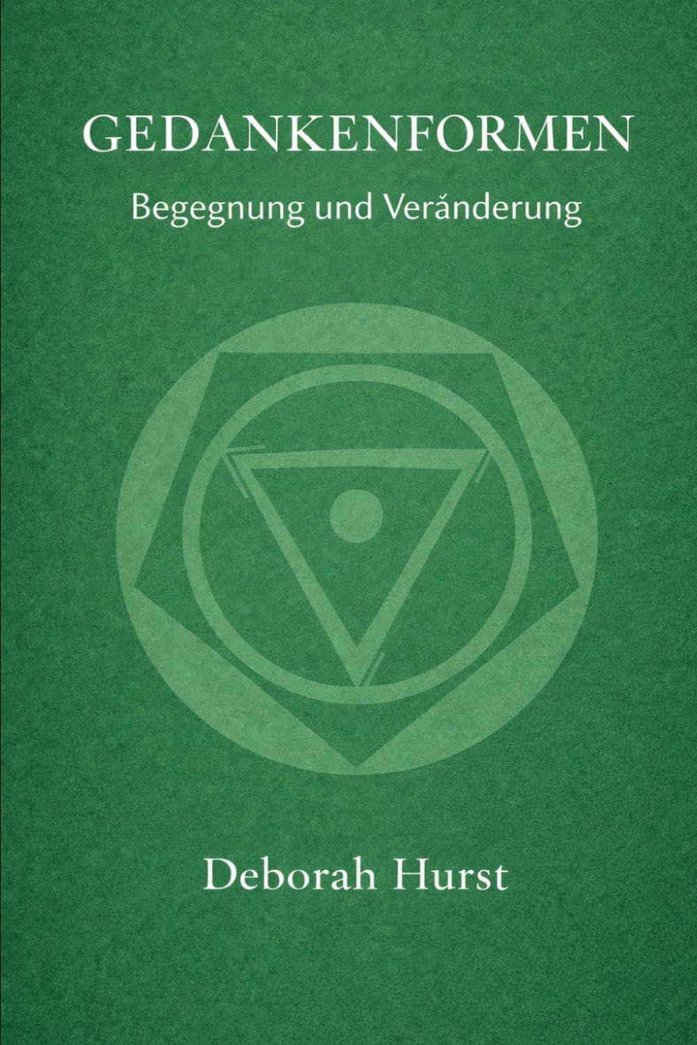 Gedankenformen: Begegnung und Veränderung - Im Alltag