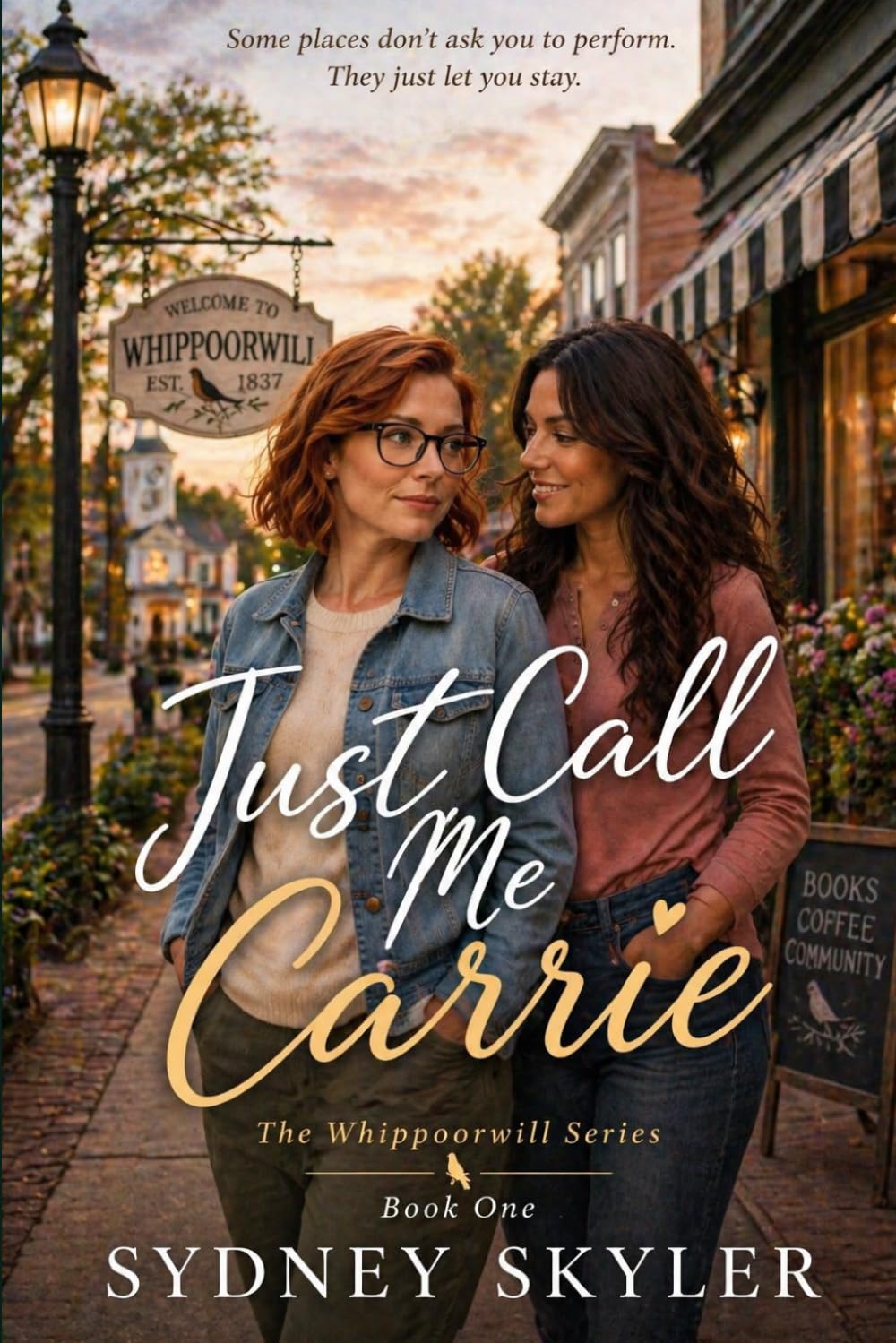 Just Call Me Carrie: A Whippoorwill Novel: 1