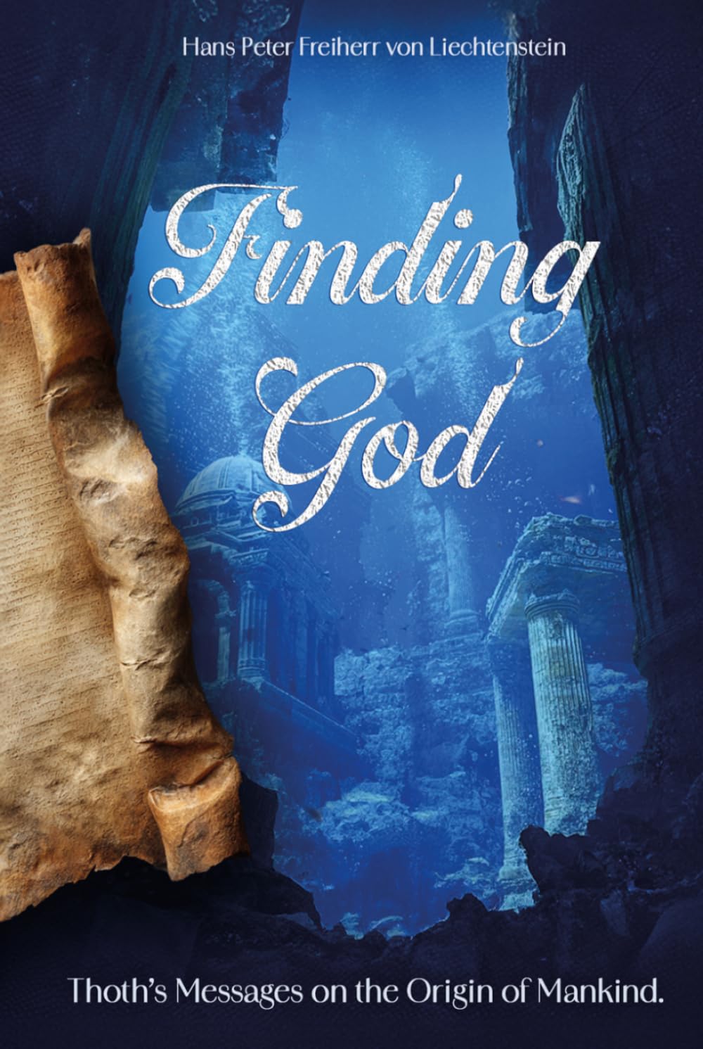 Finding God: Thoth’s Messages on the Origin of Mankind