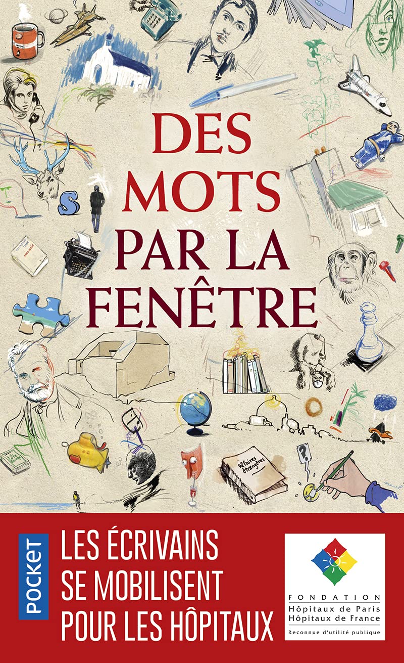 Des mots par la fenêtre - Les écrivains se mobilisent pour les hôpitaux