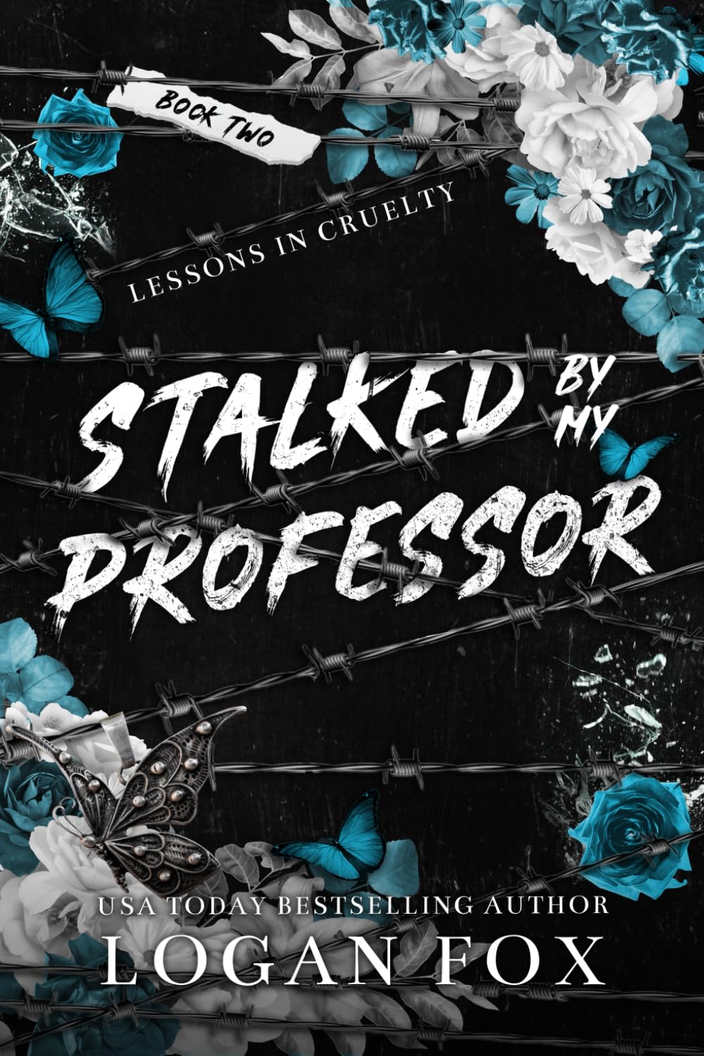 Stalked by my Professor (Lessons in Cruelty Dark Academia series)