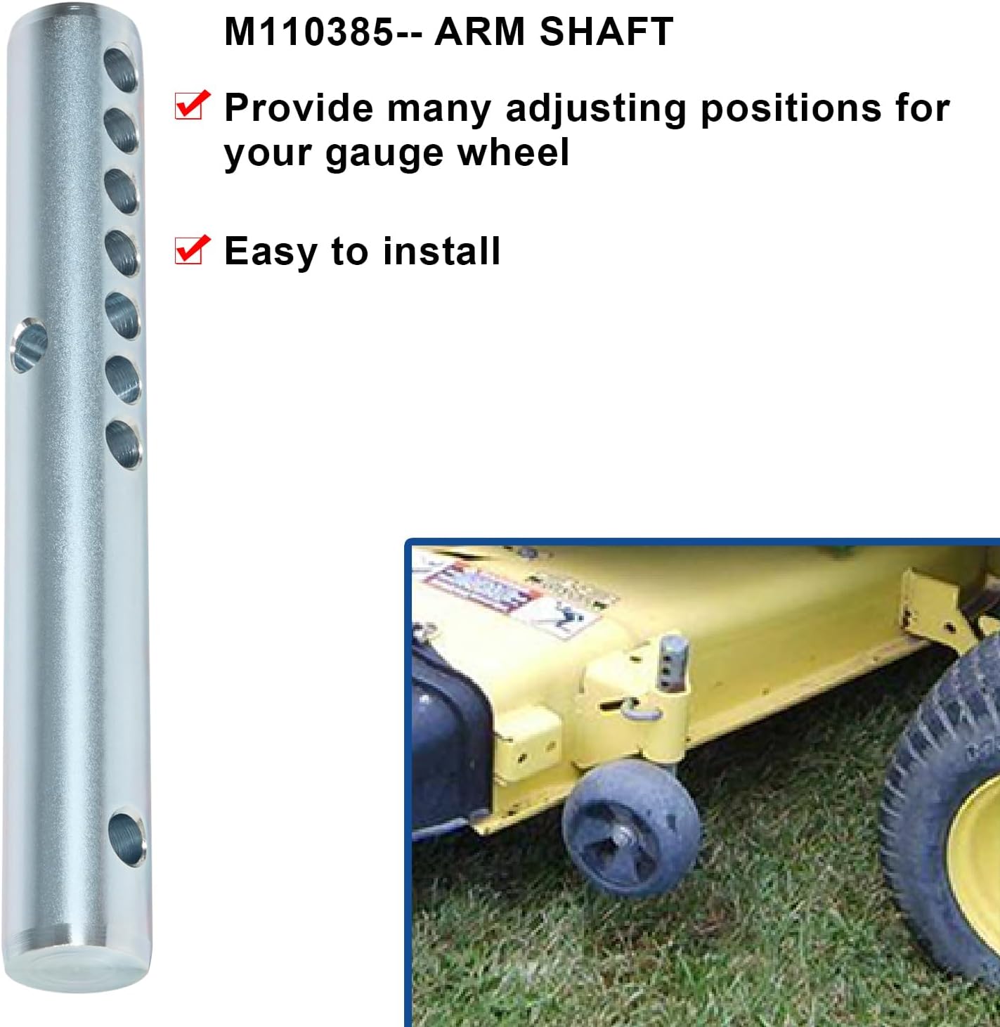 M110385 Mower Deck Gauge Wheel Arm Shaft Part Fit For JD Most Compact Utility Tractor & Lawn & Garden Tractors LX172 LX173 LX176 GT225 GT235 GT242 GT245 320 325 335 345 425 445 455 2210 4010 4110