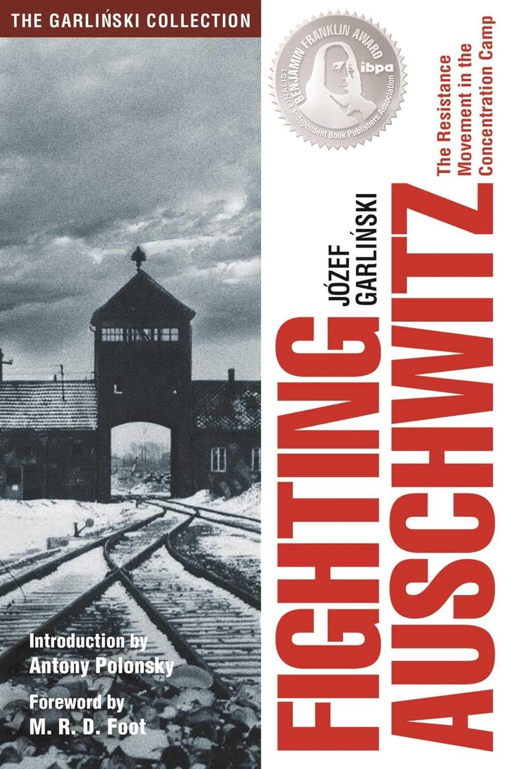 Fighting Auschwitz: The Resistance Movement in the Concentration Camp      Hardcover – September 28, 2018