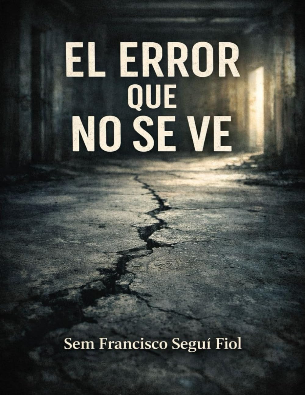 EL ERROR QUE NO SE VE (Oficios que no se ven)