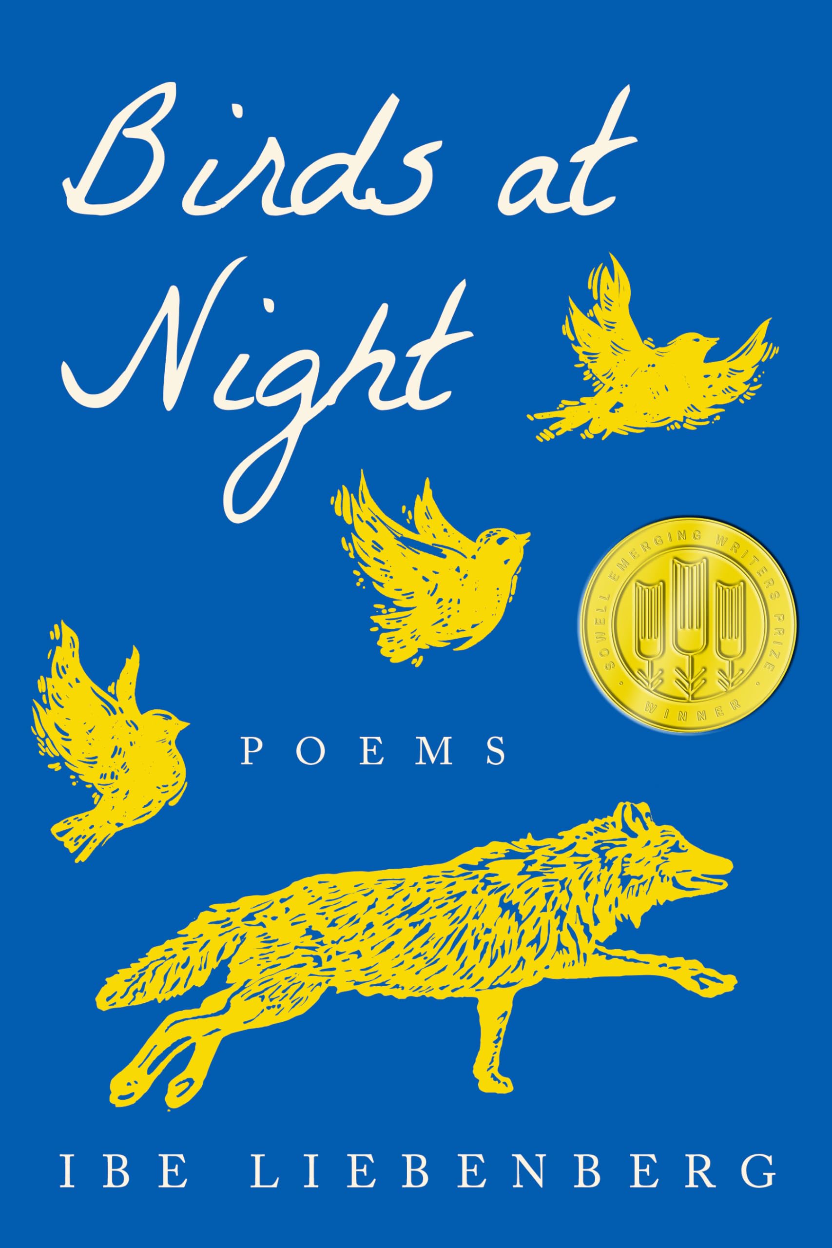 Birds at Night: Poems (Sowell Emerging Writers Prize)