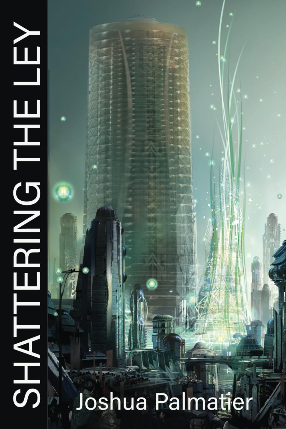 Book cover for Shattering the Ley