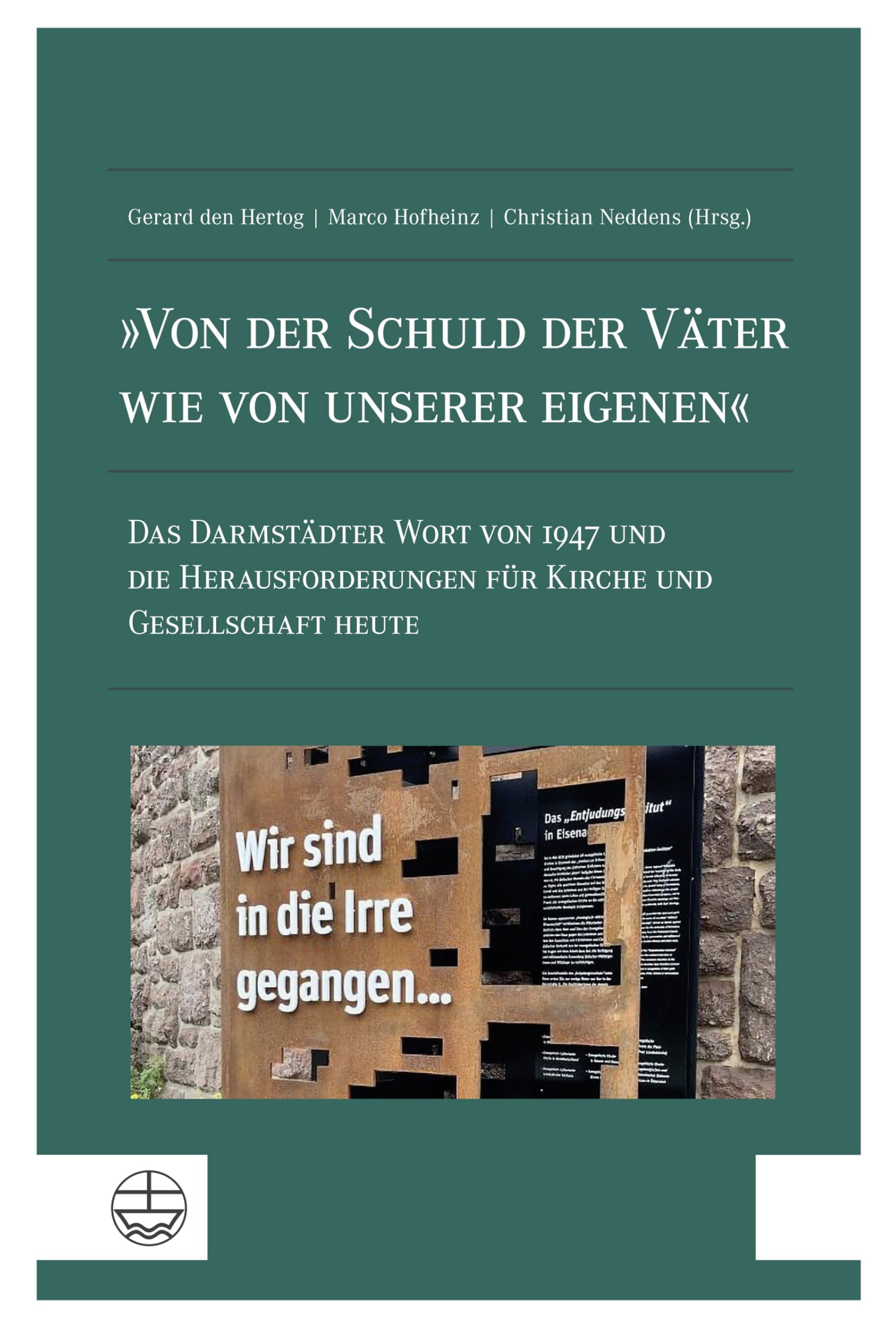 »Von der Schuld der Väter wie von unserer eigenen«: Das Darmstädter Wort von 1947 und die Herausforderungen für Kirche und Gesellschaft heute