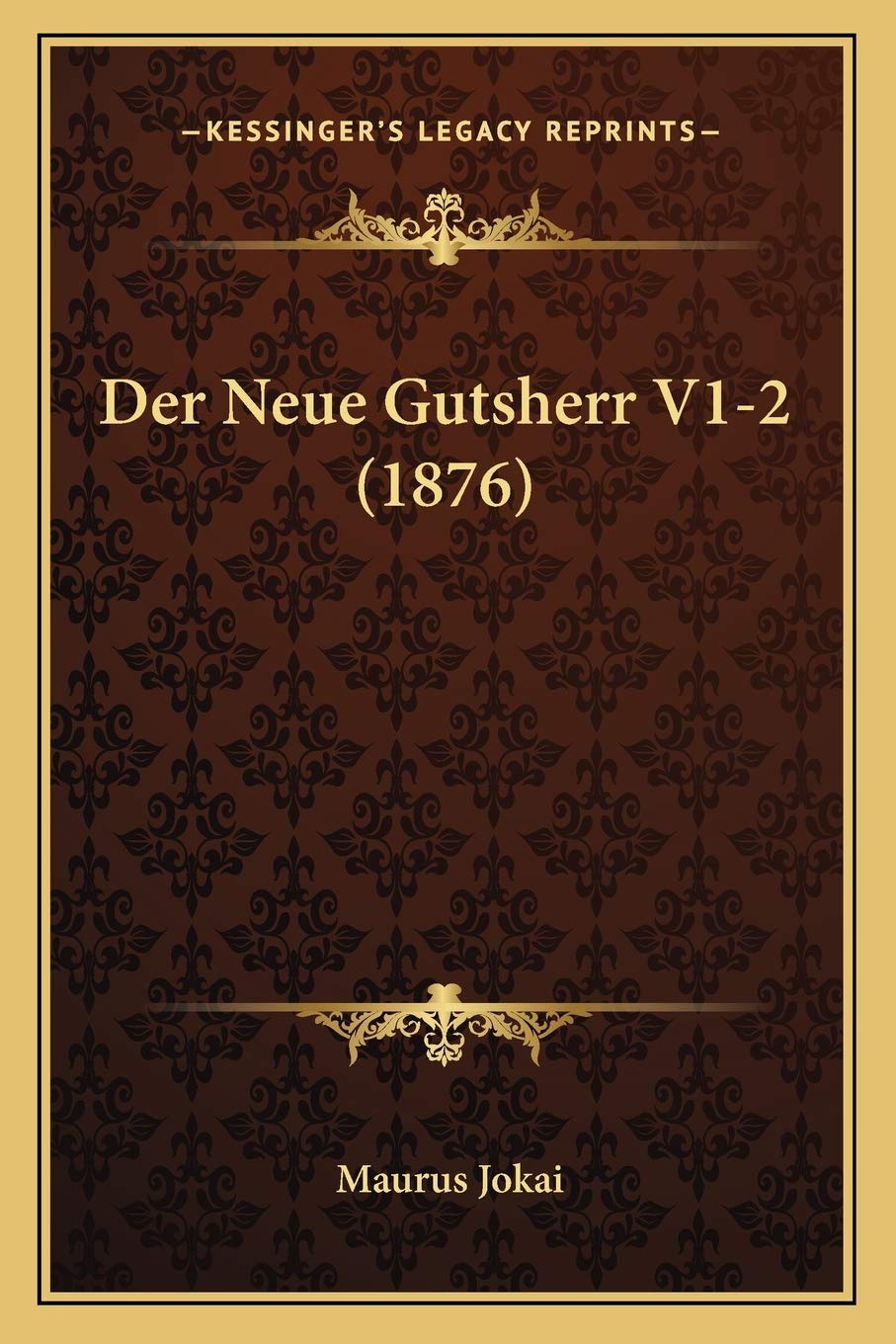 Der Neue Gutsherr V1-2 (1876)