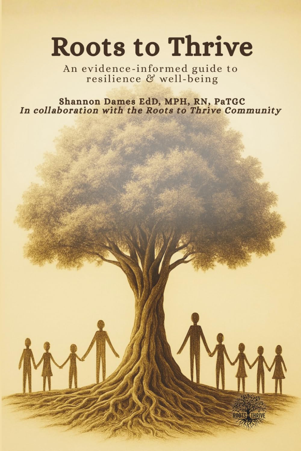 Roots to Thrive: An evidence-informed guide to resilience & well-being