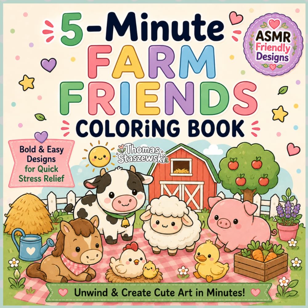 5-Minute Farm Friends Coloring Book: Cute and Cozy Farm Animal Coloring Pages for Adults and Teens (5-Minute Coloring Book)