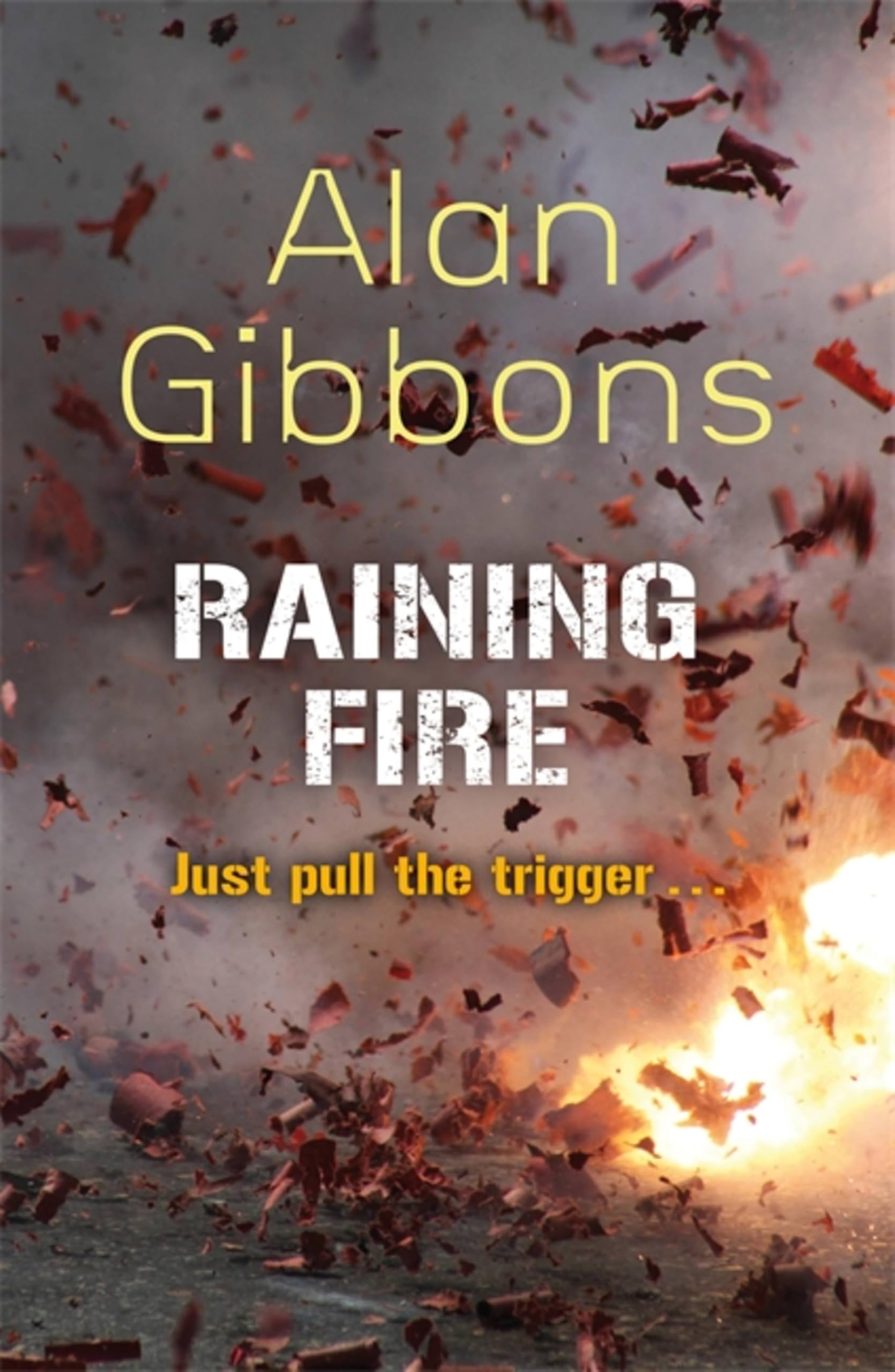 Raining Fire by Alan Gibbons (Paperback Book)