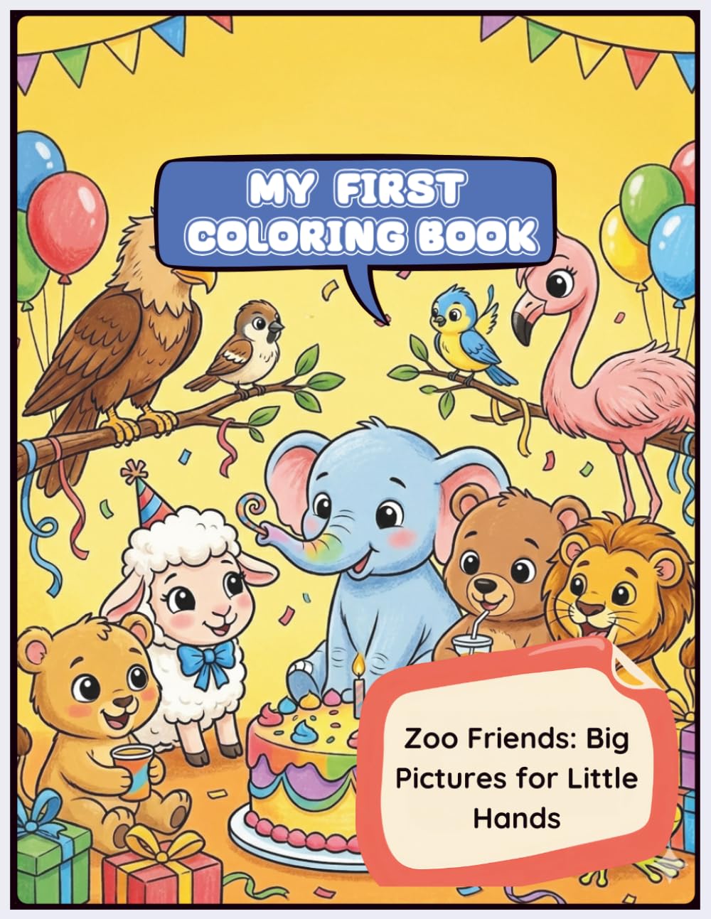 MY FIRST COLORING BOOK: Zoo Friends : Big Picture For Little Hands