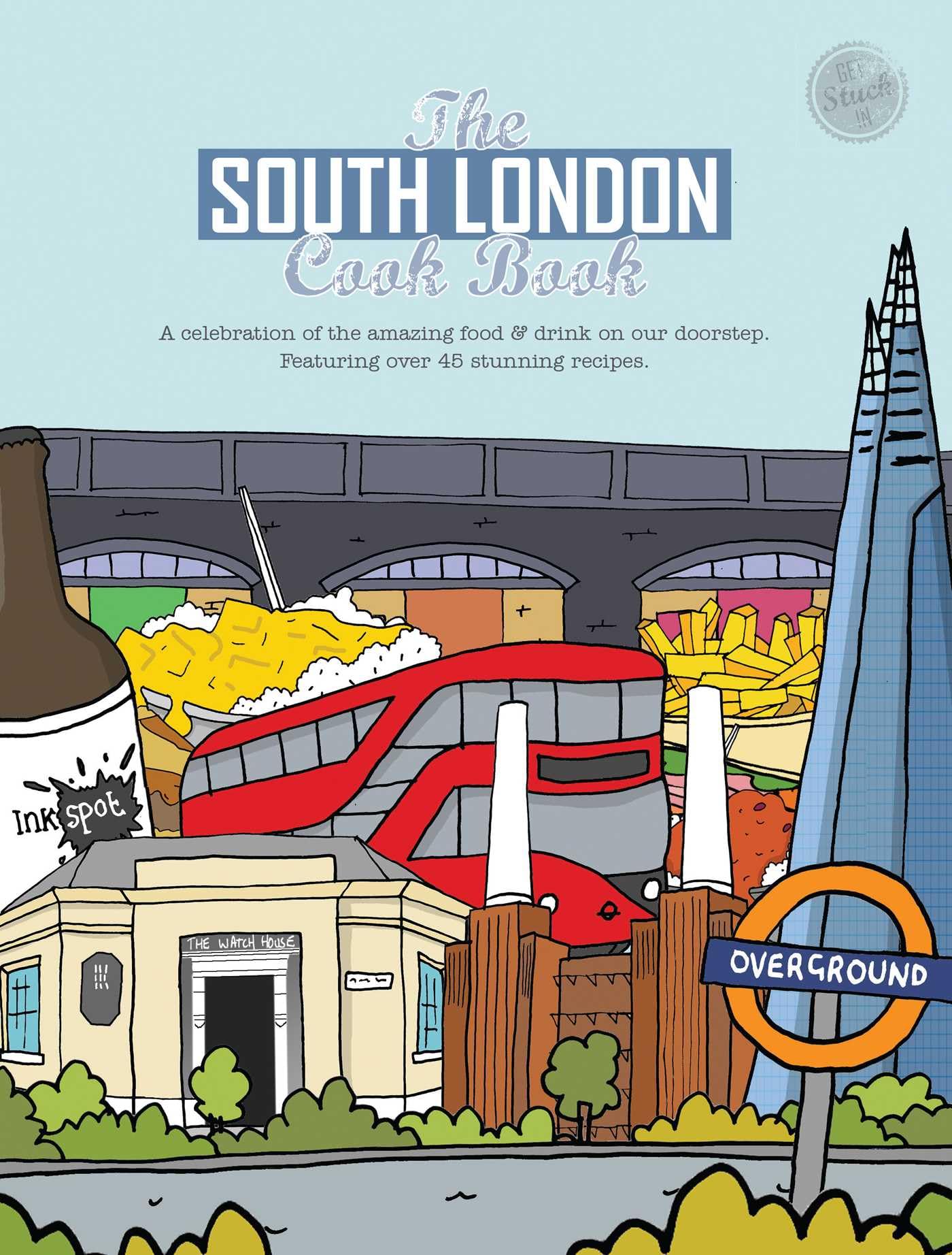 The South London Cook Book: A celebration of the  by Kate Reeves-Brown PAPERBACK