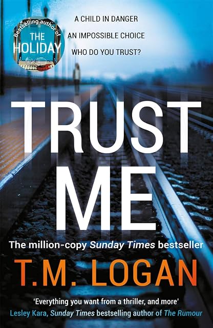 Portada de Trust Me: From the author of Netflix hit THE HOLIDAY, a gripping thriller to keep you up all night