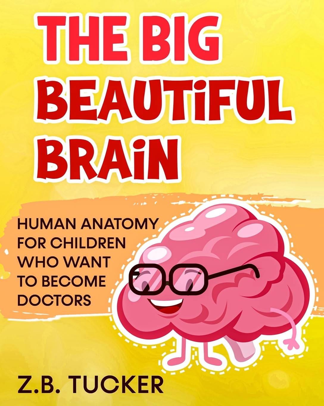 The Big Beautiful Brain