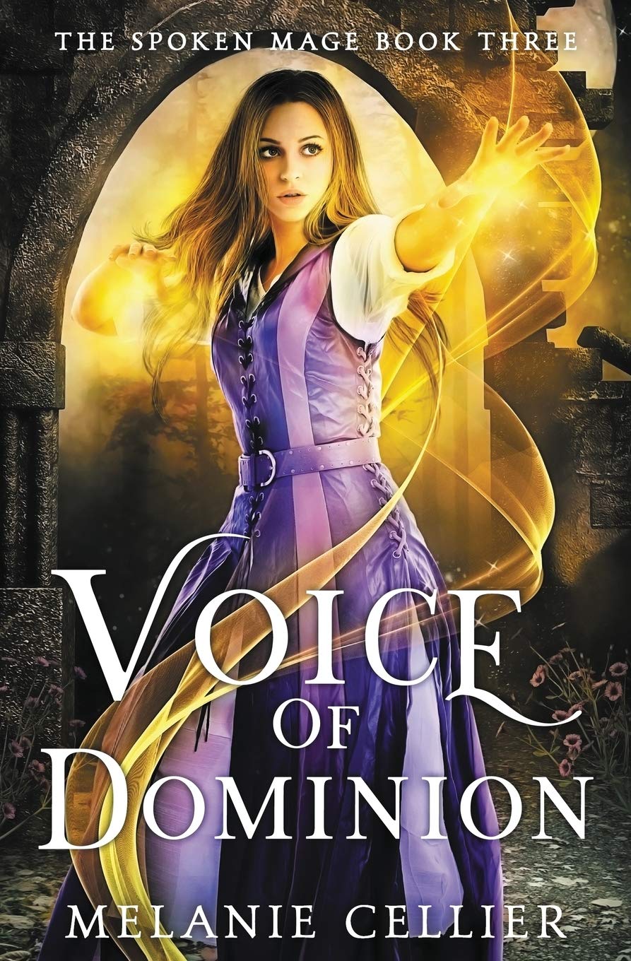 Voice of Dominion: 3 (The Spoken Mage)