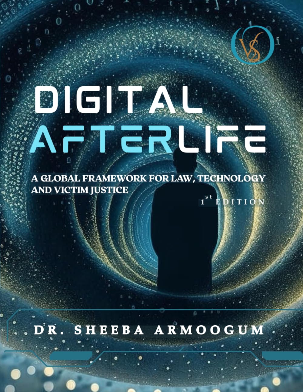 Digital Afterlife: A Global Framework For Law, Technology And Victim Justice