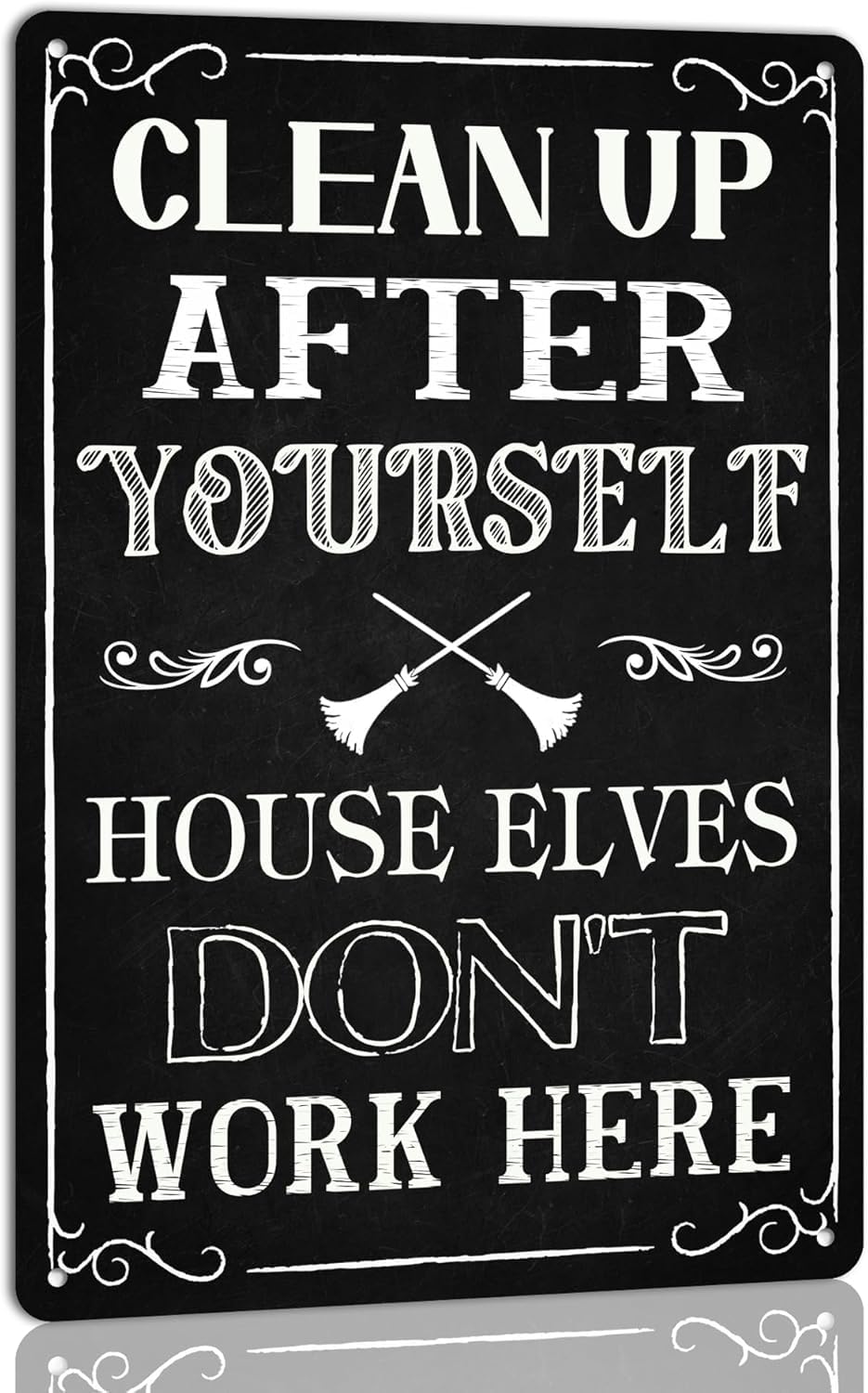 SMAZDFXX Clean up After Yourself House Elves Don't Work Here Metal Tin Sign Vintage Wall Halloween Decoration Bar Home Kitchen Farmhouse Decor Retro Poster 8"x12"