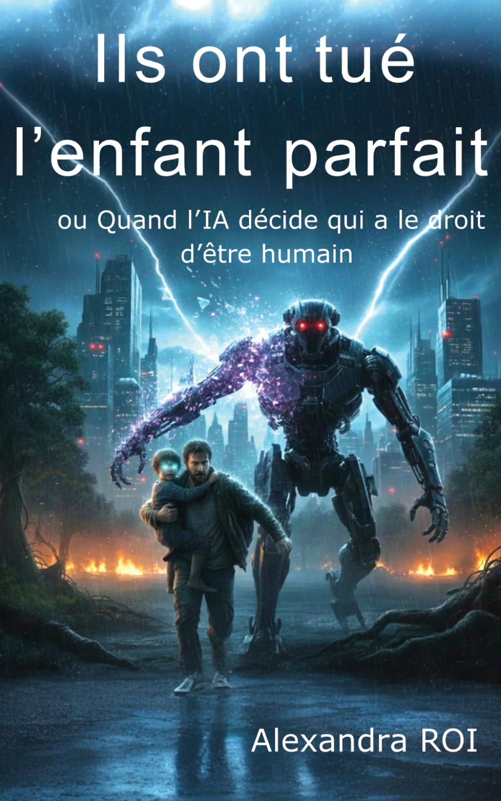 Ils ont tué l'enfant parfait: ou Quand l’IA décide qui a le droit d’être humain