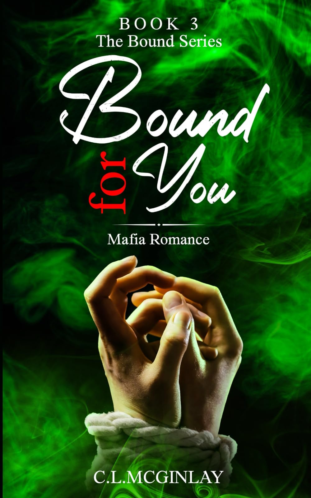 Bound For You: Mafia Romance (Bound Mafia Series)