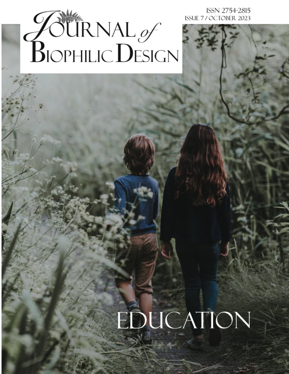 Journal of Biophilic Design - Issue 7: Education      Paperback – January 12, 2024
