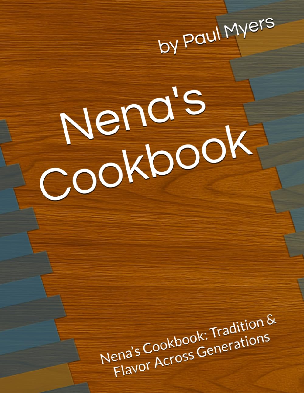 Nena's Cookbook: Nena’s Cookbook: Tradition & Flavor Across Generations