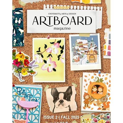 University of Arts & Design Artboard Magazine | Issue 2 Fall 2025: A Student-Led Magazine Exploring Design, Art, and Business