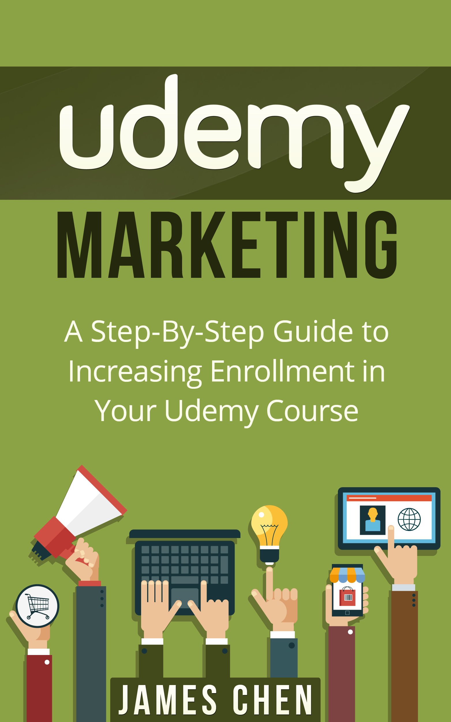 Udemy Marketing: A Step-by-Step Guide to Increasing Enrollment in Your Udemy Course