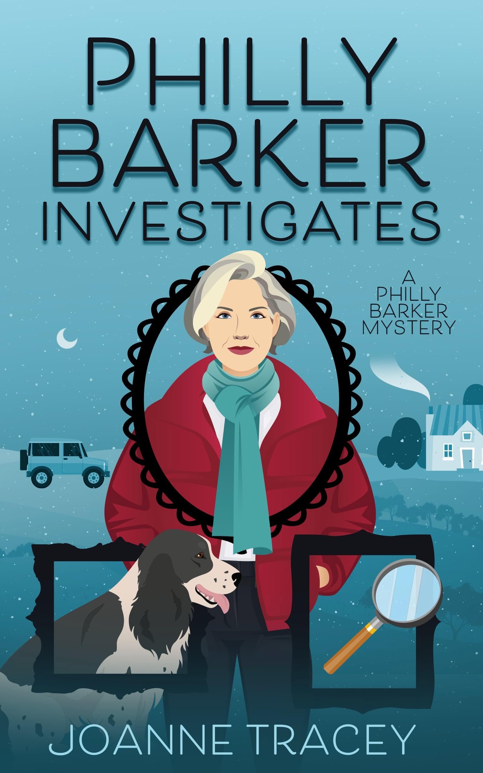 Philly Barker Investigates (Philly Barker Mysteries Book 1)