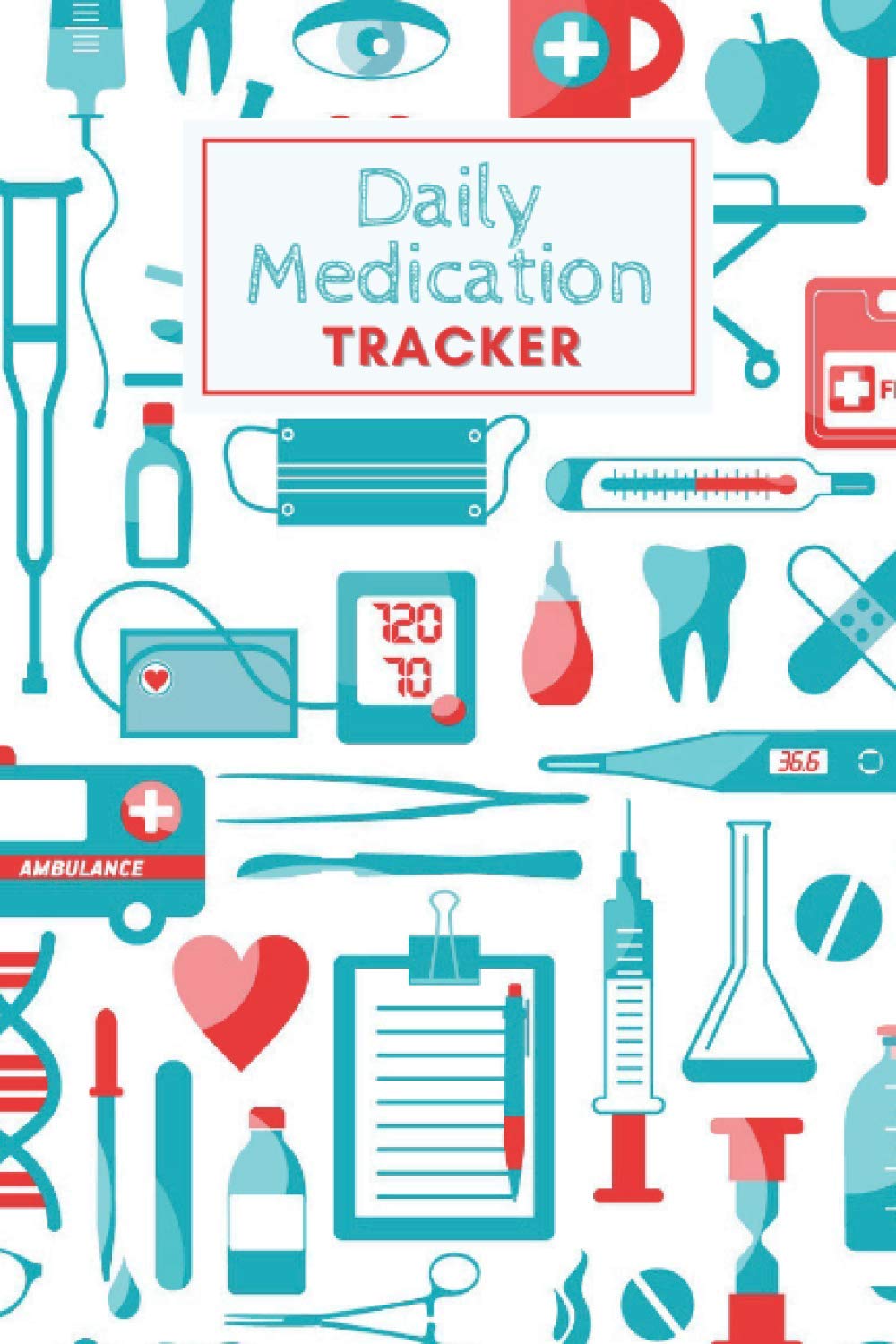 Daily Medication Tracker: Personalized Daily Reminder Chart Book | Meds Tracking Logbook for Elderly, Adults and Kids | Prescription Journal | Medical ... Keep Track Of Pills taken | Small size Diary