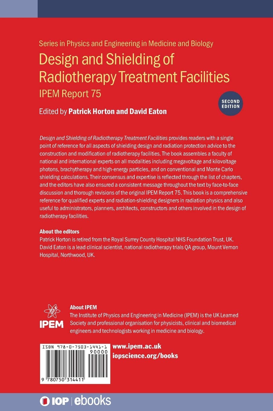 Design and Shielding of Radiotherapy Treatment Facilities (IOP Expanding Physics)