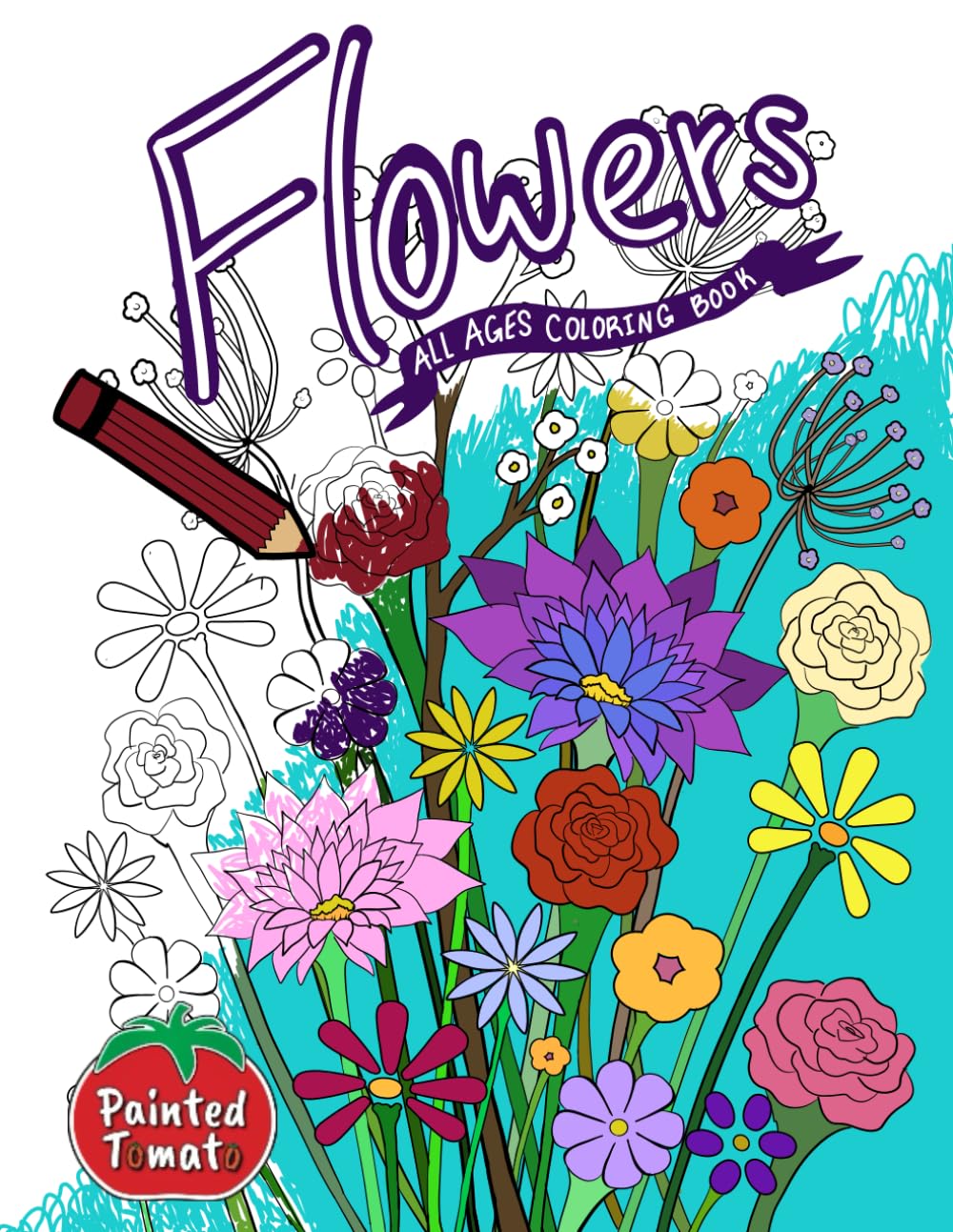 Flowers: All Ages Coloring Book