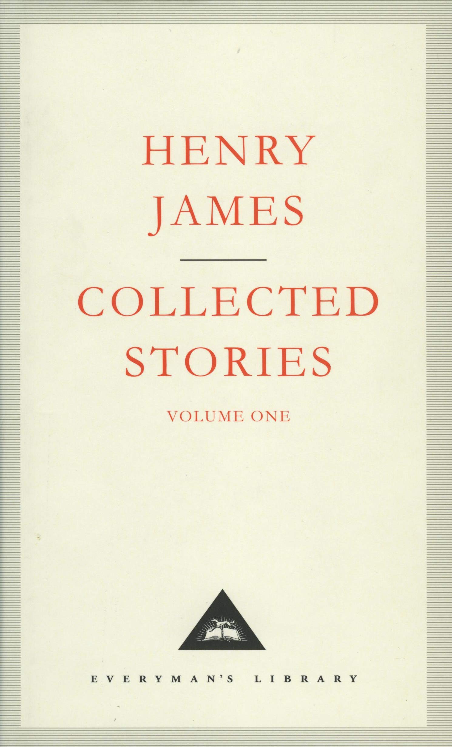 Henry James Collected Stories Vol 1 (Everyman's Library CLASSICS)
