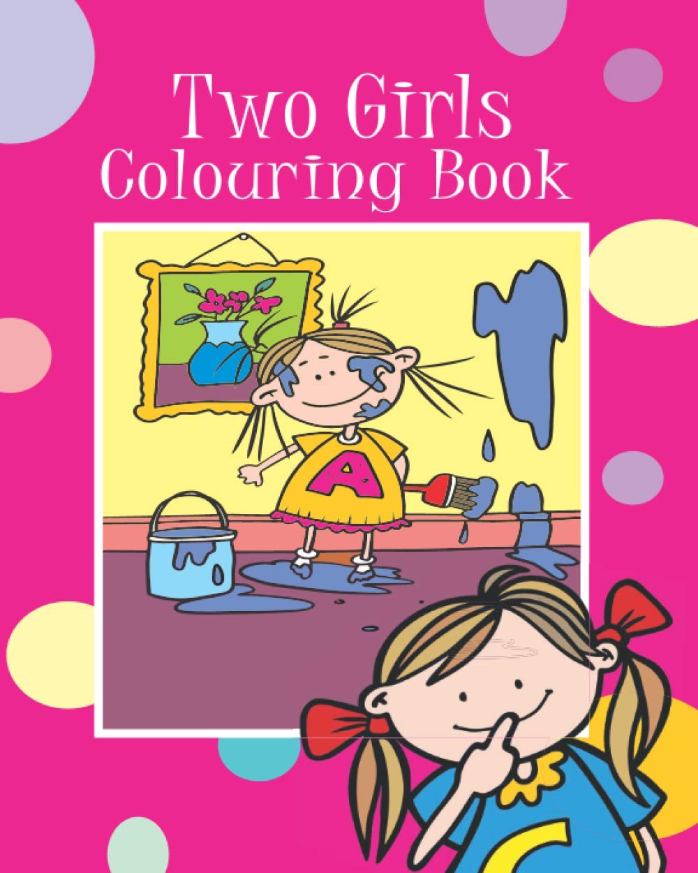 Two Girls Colouring Book (Colouring in for fun)
