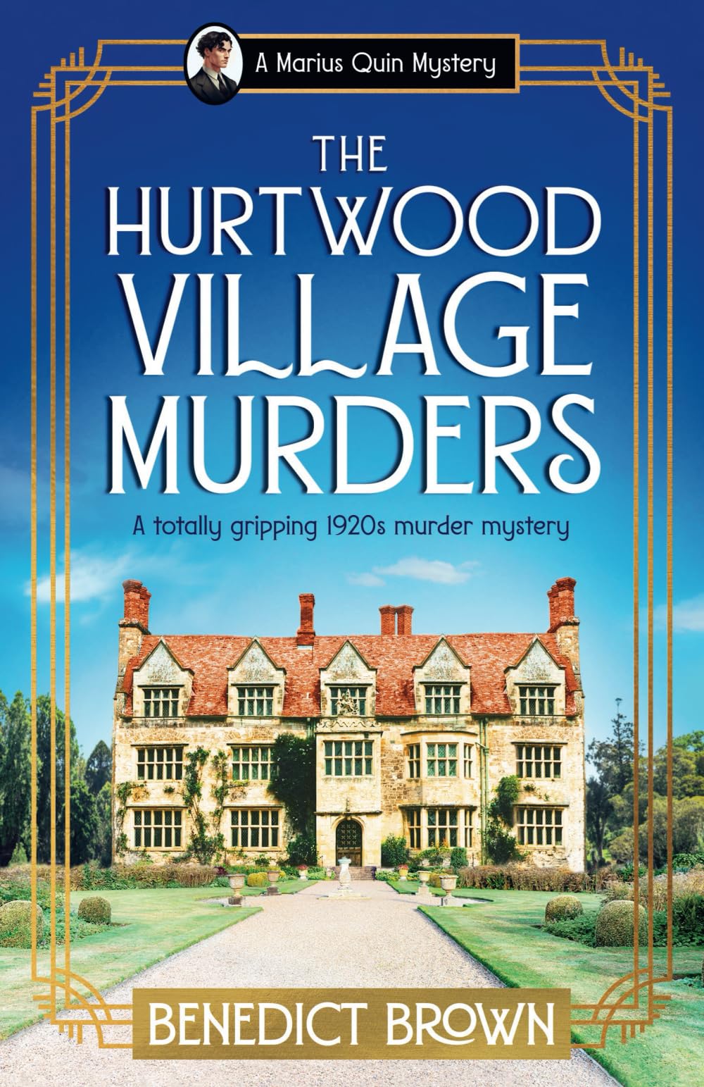 The Hurtwood Village Murders: A totally gripping 1920s murder mystery (A Marius Quin Mystery)