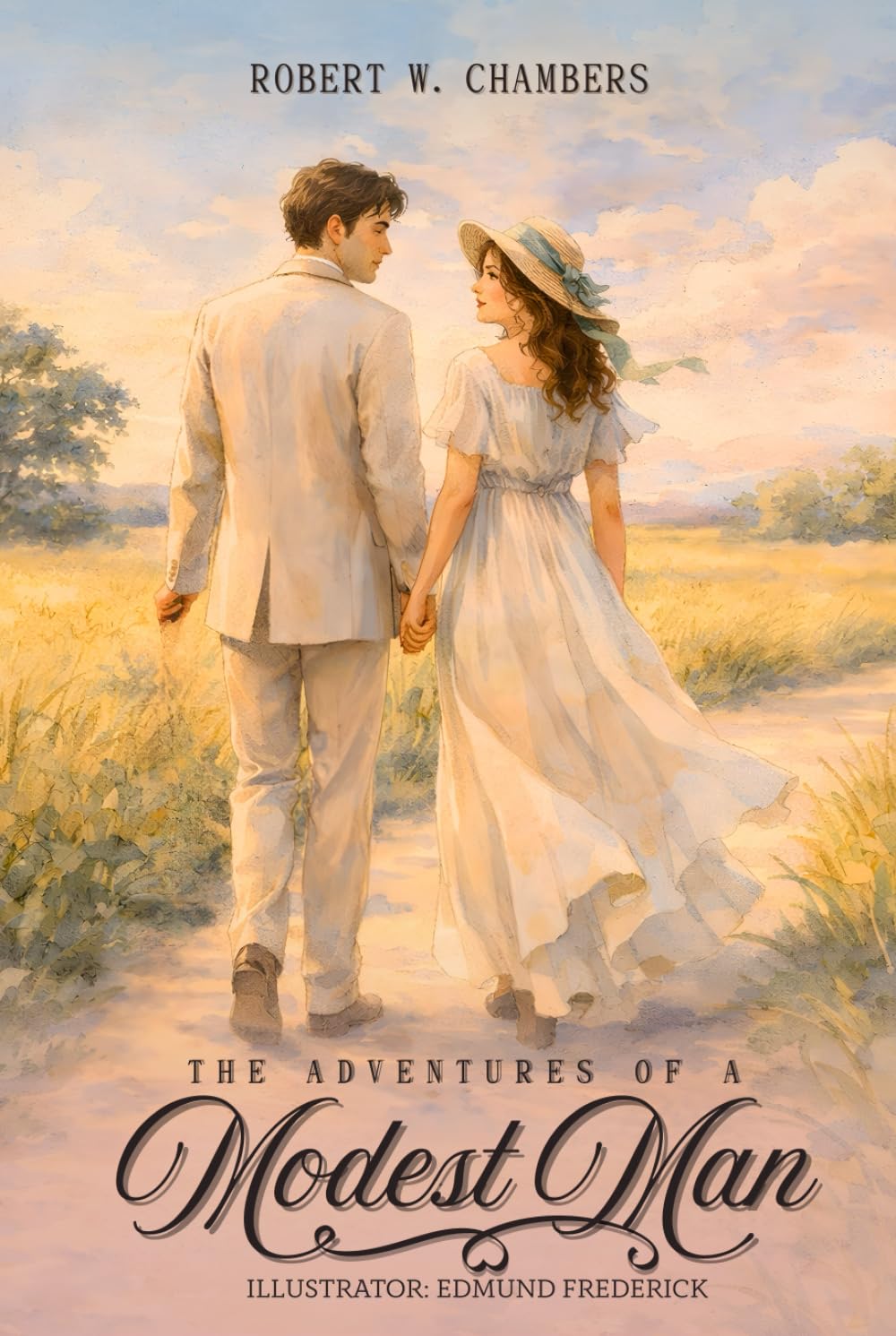 The Adventures of a Modest Man: with original Illustrations and Annotated