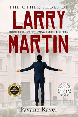 The Other Shoes of Larry Martin: Book Two: On Becoming Laurie Roberts