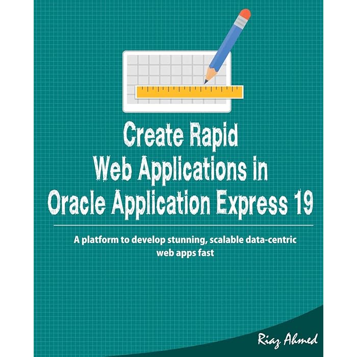 Buy Create Rapid  Application in Oracle Application Express 19 A